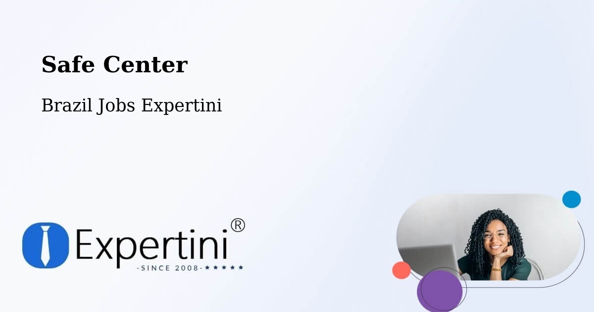 Safety Center – Garuva - Brazil Jobs Expertini